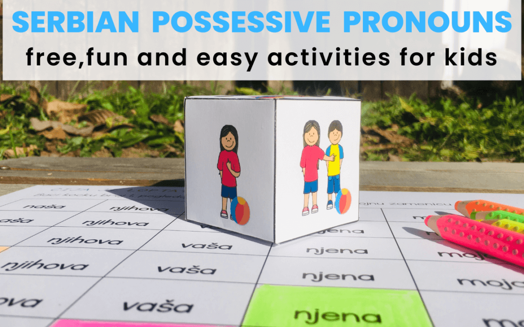Free activities to learn Serbian Possessive Pronouns